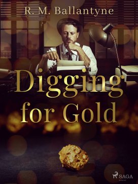 Digging for Gold