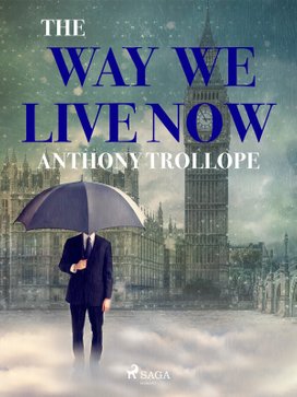 The Way We Live Now