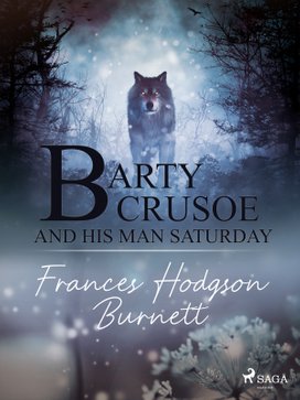 Barty Crusoe and His Man Saturday