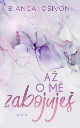 Až o mě zabojuješ