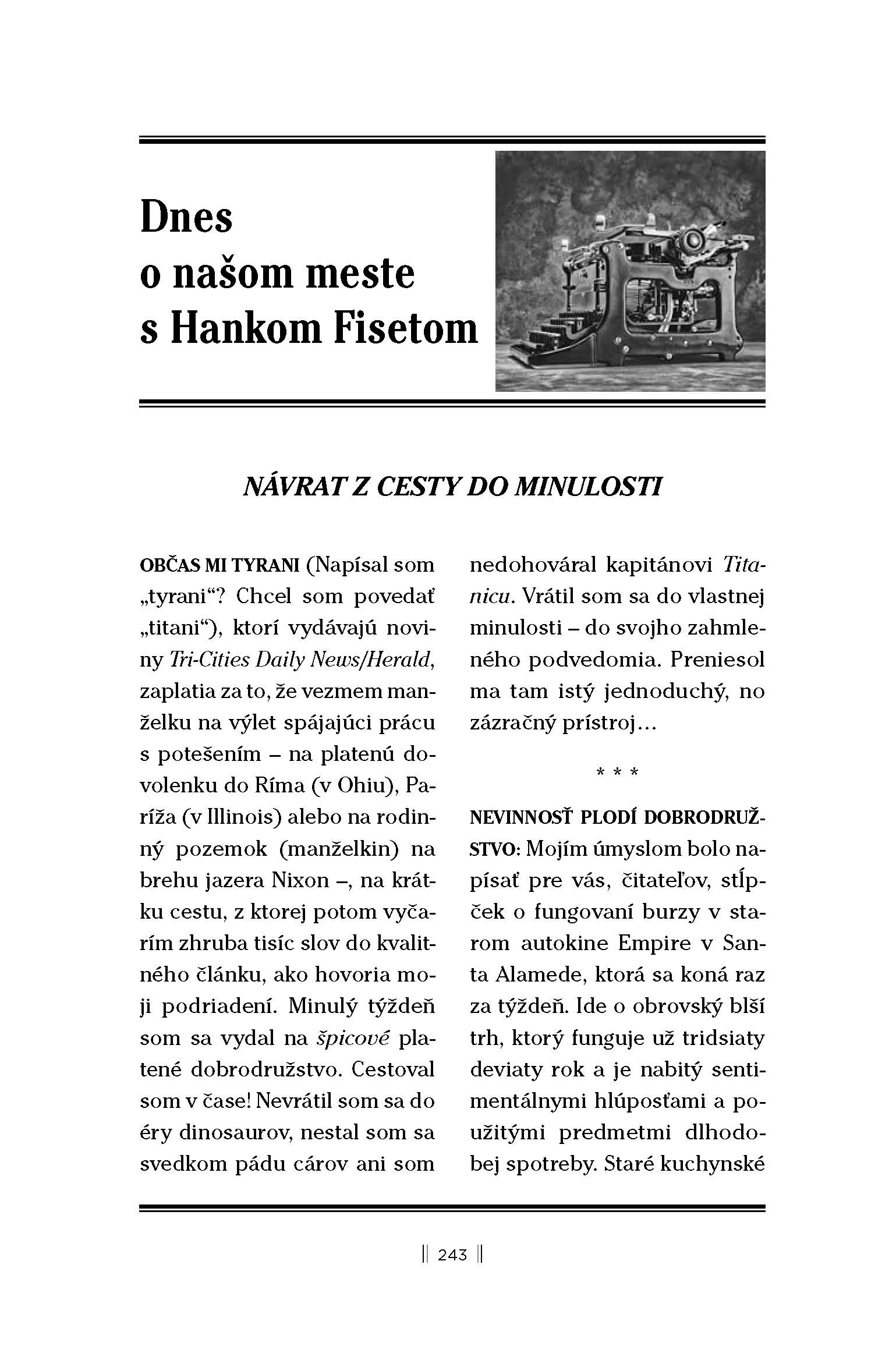 O nezvyčajných ľuďoch a písacích strojoch