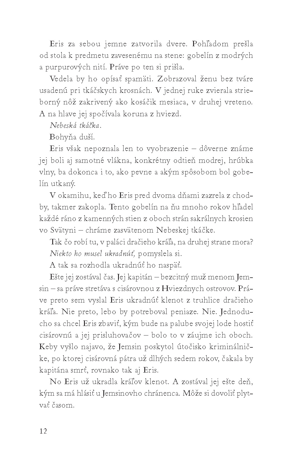 Nebeská tkáčka - Iskari 3