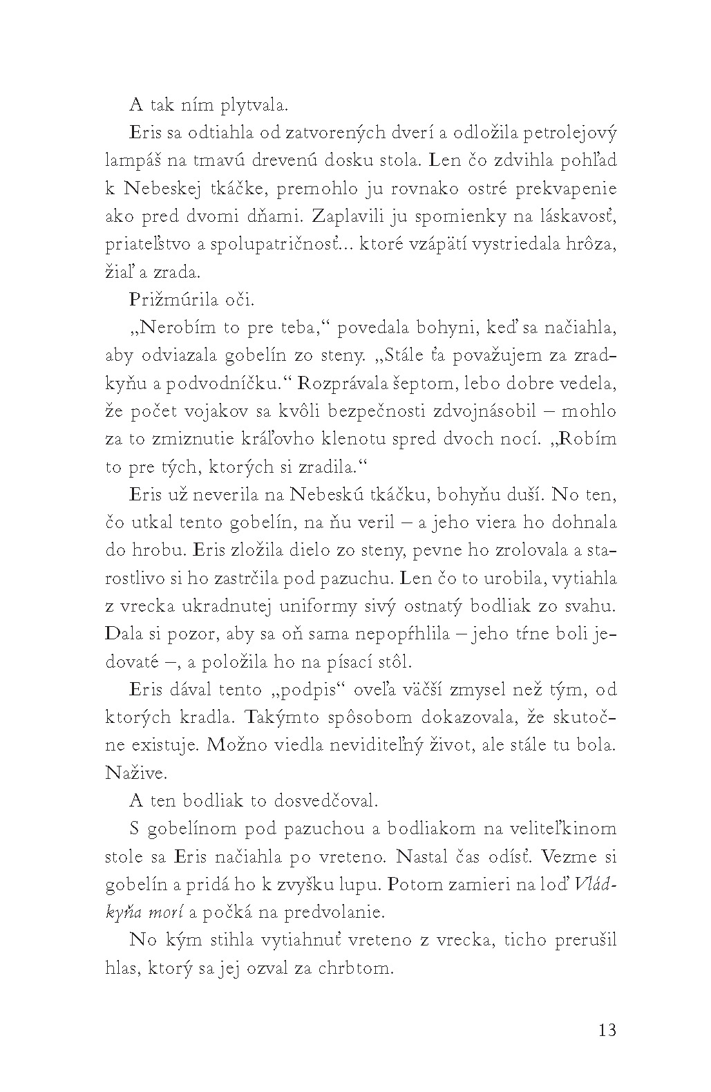 Nebeská tkáčka - Iskari 3