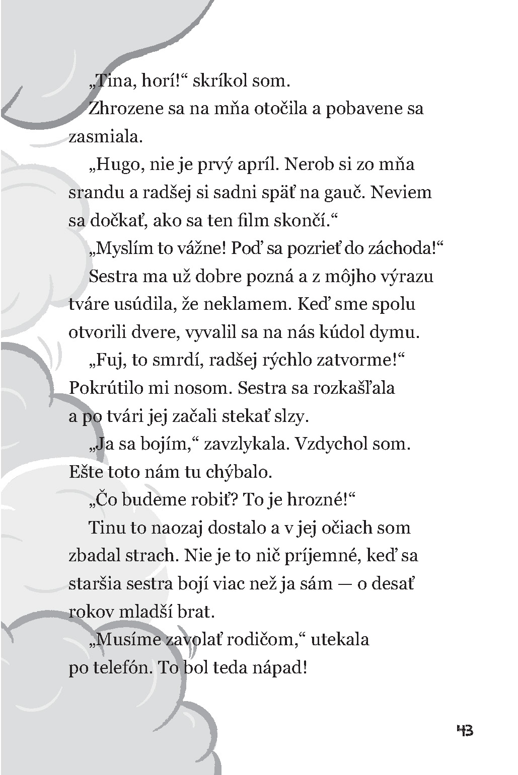Malí hrdinovia: Hasiči