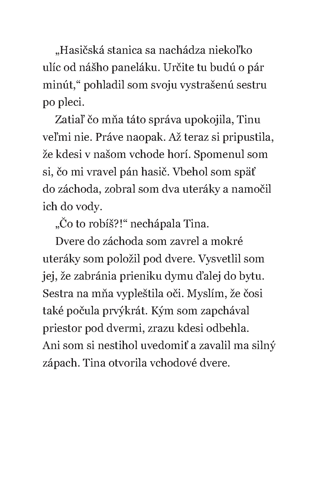 Malí hrdinovia: Hasiči
