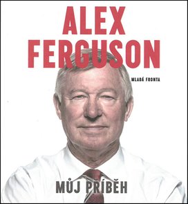 Alex Ferguson Můj příběh