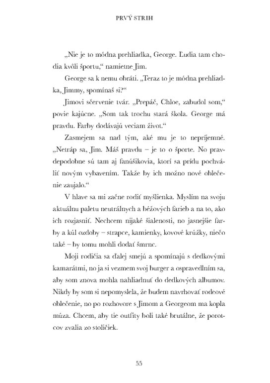 Totálne šik 2 - Prvý strih
