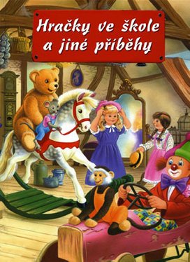 Hračky ve škole a jiné příběhy