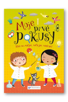 Moje prvé pokusy