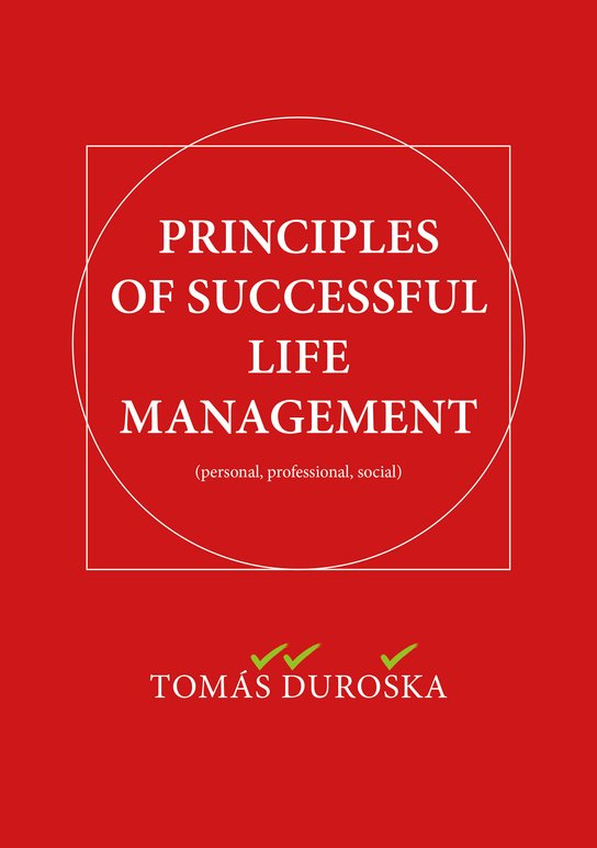 PRINCIPLES OF SUCCESSFUL LIFE MANAGEMENT
