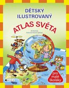 Dětský ilustrovaný Atlas světa