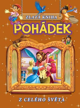 Zlatá kniha pohádek z celého světa