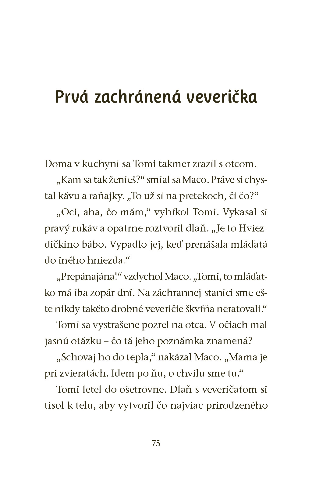 Záchranná stanica: Veverička Ninka