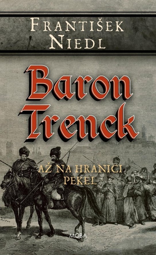 Baron Trenck Až na hranici pekel