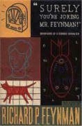 Surely You're Joking, Mr. Feynman