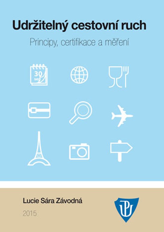 Udržitelný cestovní ruch: Principy, certifikace a měření