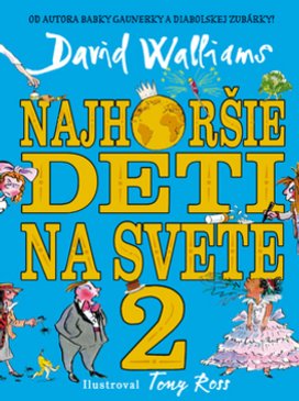 Najhoršie deti na svete 2