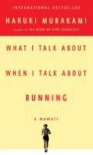 What I Talk About When I Talk About Running