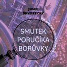 Smutek poručíka Borůvky
