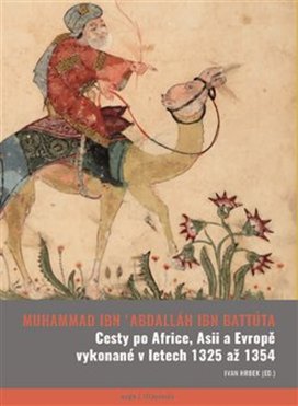 Cesty po Africe, Asii a Evropě vykonané v letech 1325 až 1354