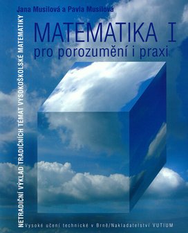 Matematika I pro porozumění i praxi