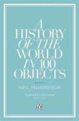 A History of the World in 100 Objects