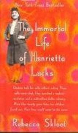 The Immortal Life of Henrietta Lacks