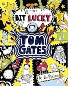 Tom Gates 7 A Tiny Bit Lucky
