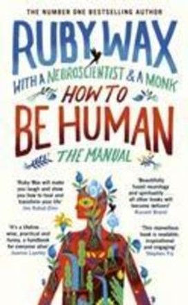 How to be Human: The Manual
