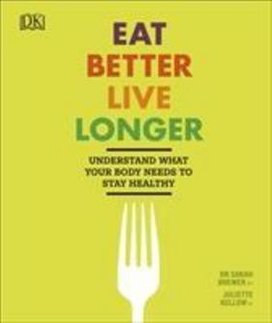 Eat Better, Live Longer