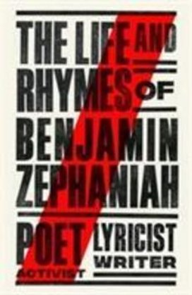 Life and Rhymes of Benjamin Zephaniah