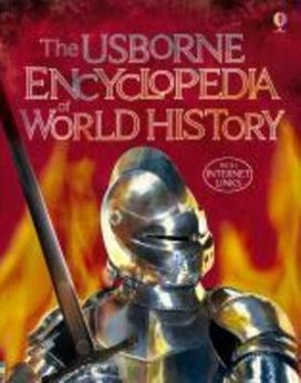 The Usborne Encyclopedia of World History. Reduced Edition