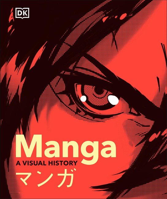 Manga - The Ultimate Visual History