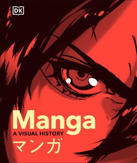 Manga - The Ultimate Visual History