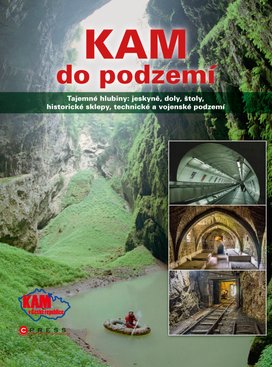 KAM do podzemí