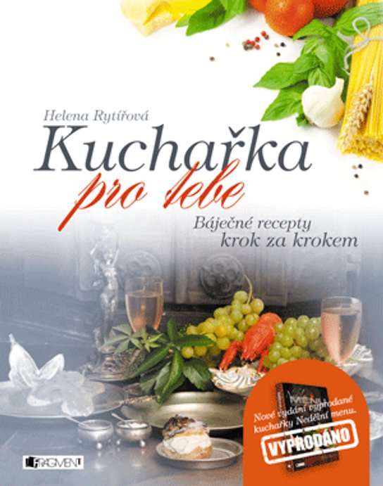 Kuchařka pro tebe – báječné recepty krok za krokem