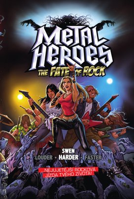 Metal Heroes The Fate of Rock