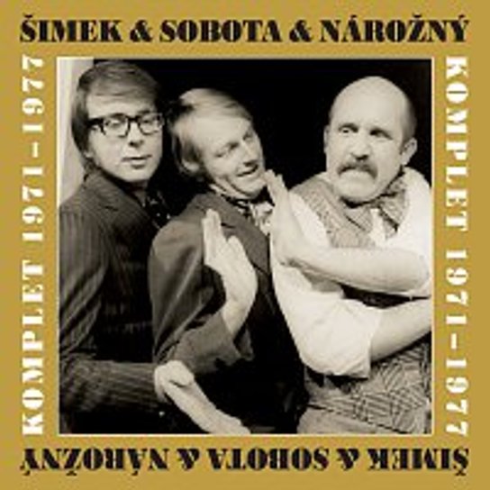 Šimek & Sobota & Nárožný Komplet 1971-1977