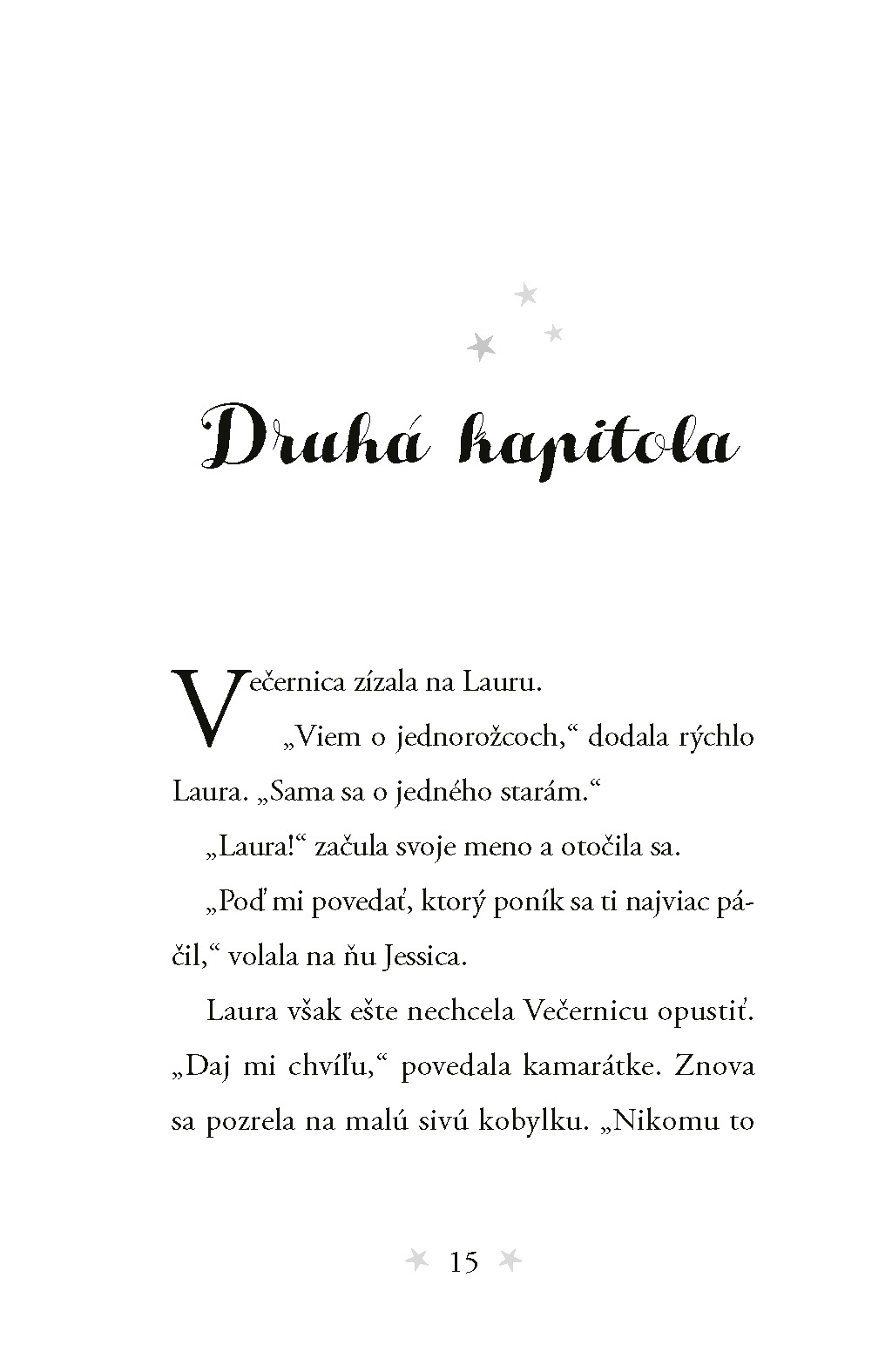Môj tajný jednorožec 6: Zvláštny priateľ