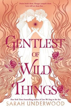 Gentlest of Wild Things, The