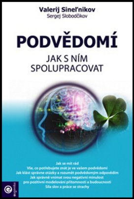 Podvědomí Jak s ním spolupracovat