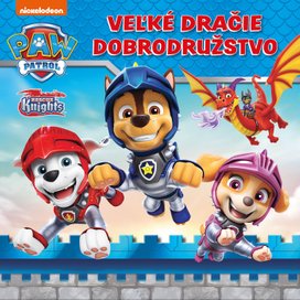 Labková patrola - Veľké dračie dobrodružstvo
