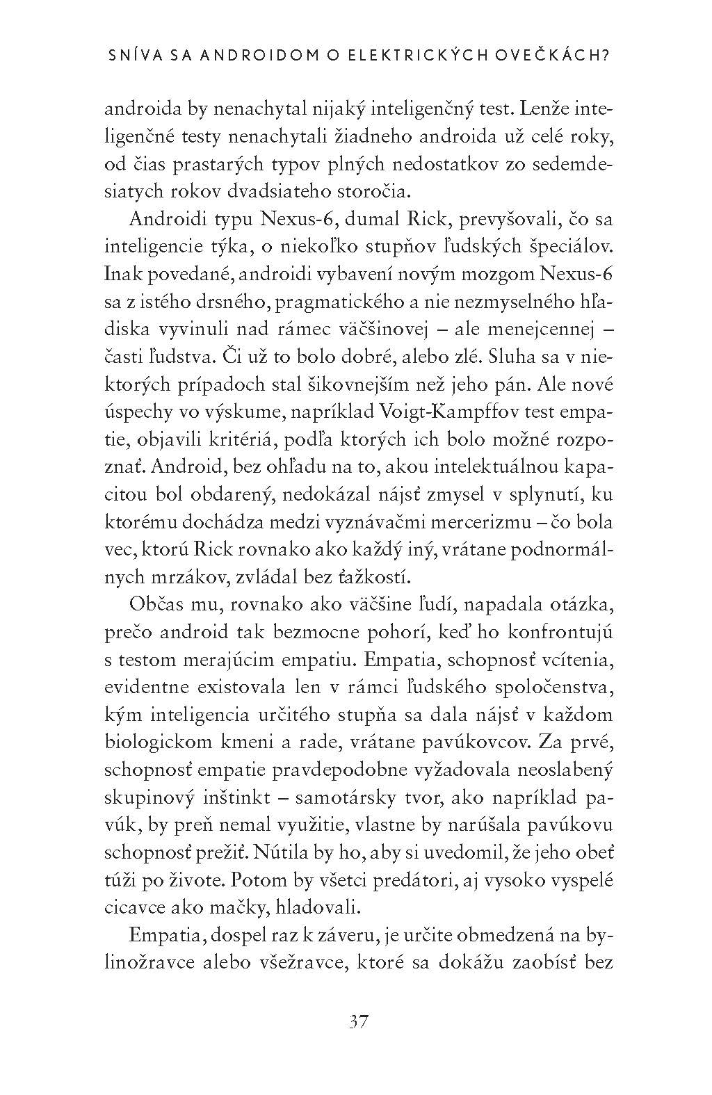 Sníva sa androidom o elektrických ovečkách?