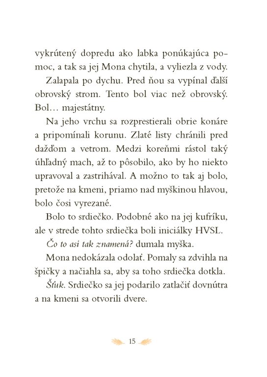 Hotel v srdci lesa 1: Skutočný domov