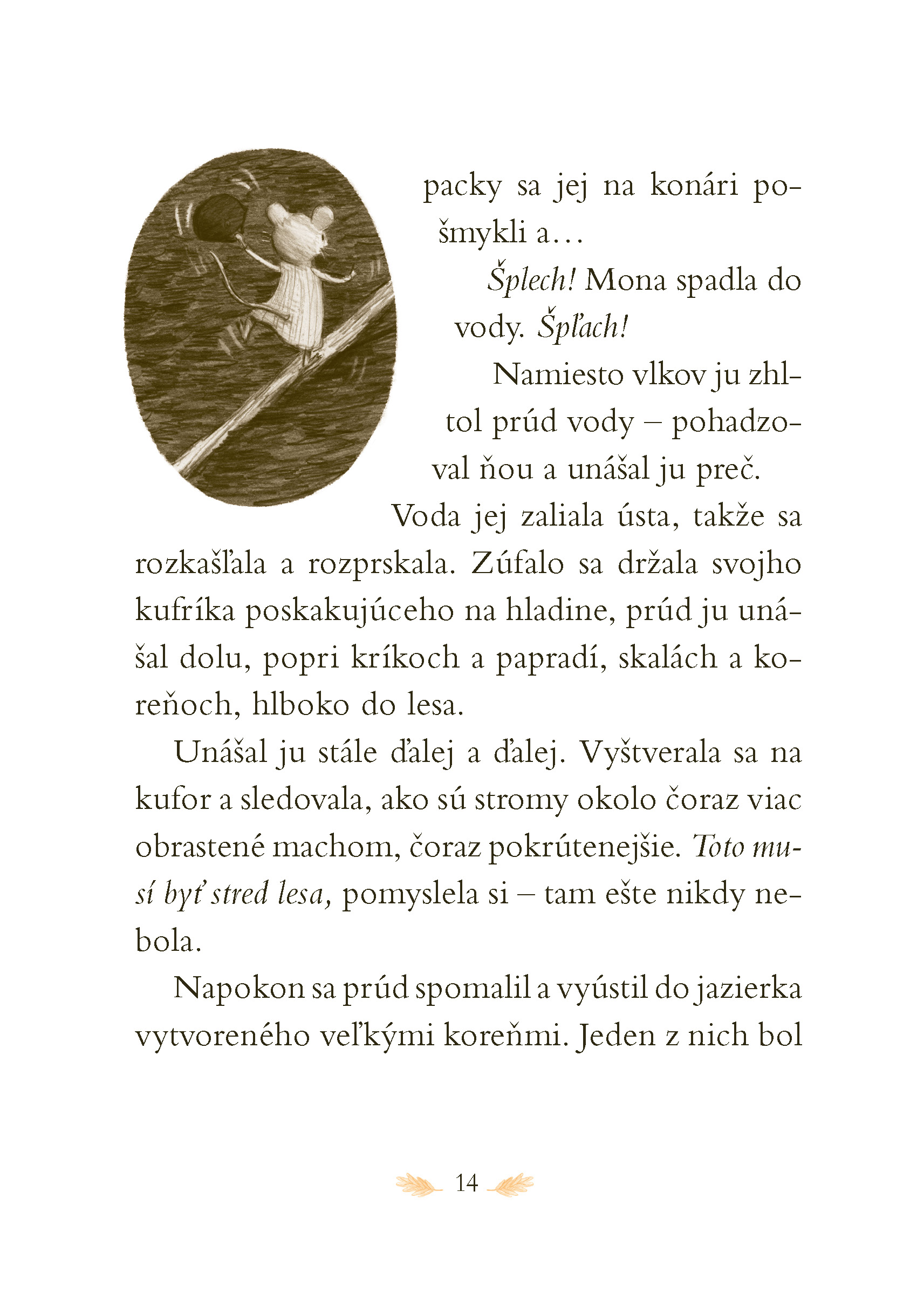 Hotel v srdci lesa 1: Skutočný domov