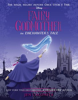 Fairy Godmother: An Enchanters Tale