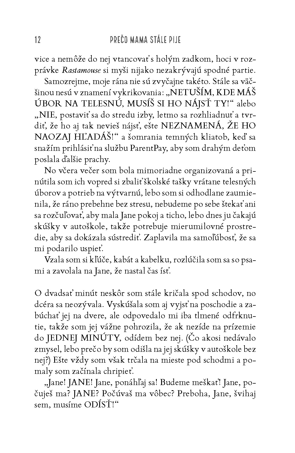 Prečo mama stále pije