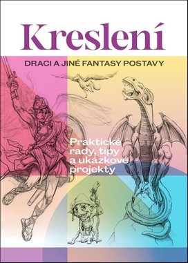 Kreslení Draci a jiné fantasy postavy