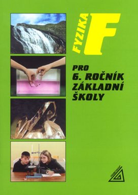 Fyzika pro 6.ročník základní školy