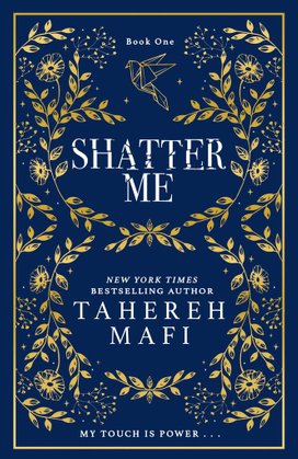 Shatter Me. Collectors Edition